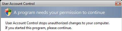 User Access Control Dialog that pops up all the time in Vista
